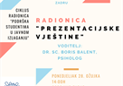 Ciklus radionica „Podrška studentima u javnom izlaganju“ - radionica "Prezentacijske vještine" - 28. ožujka 2022. godine