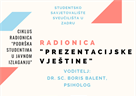 Ciklus radionica „Podrška studentima u javnom izlaganju“ - radionica "Prezentacijske vještine" - 28. ožujka 2022. godine